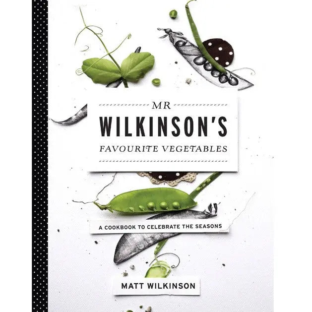 Mr Wilkinson's Favourite Vegetables Matt Wilkinson
