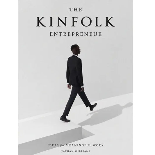 The Kinfolk Entrepreneur Kinfolk